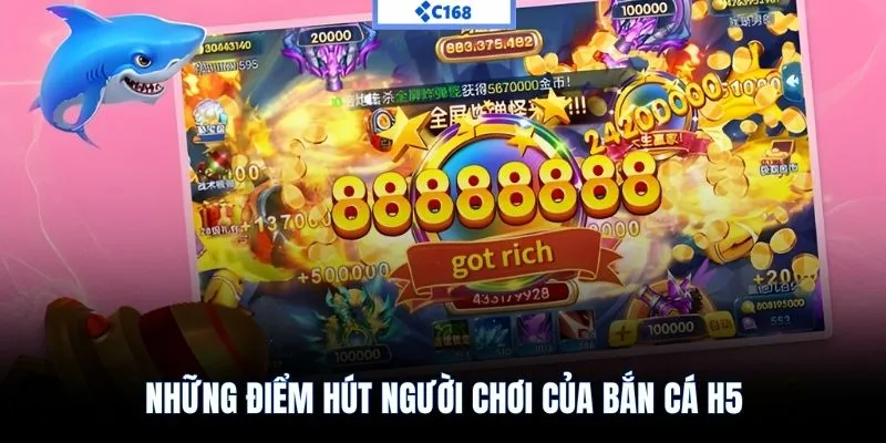 Những điểm hút người chơi của bắn cá H5